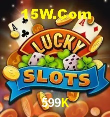 599K,599K Bet